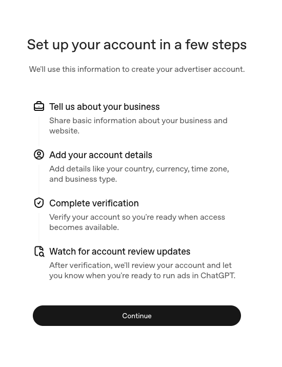 ChatGPT Ads Manager Setup Screen Screenshot of ChatGPT Ads Manager account setup screen